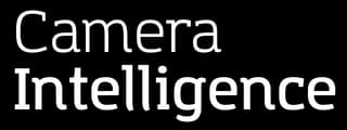 Camera Intelligence