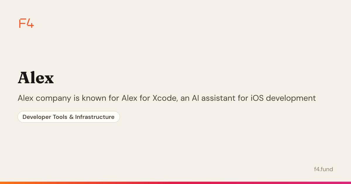Alex — Developer Tools & Infrastructure | F4