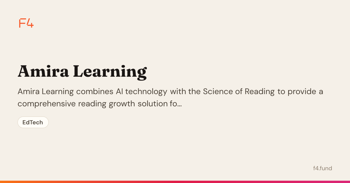 Amira Learning — EdTech | F4