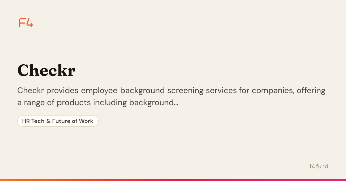 Checkr — HR Tech & Future of Work | F4